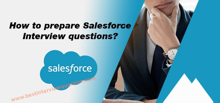 How to prepare Salesforce Interview questions?