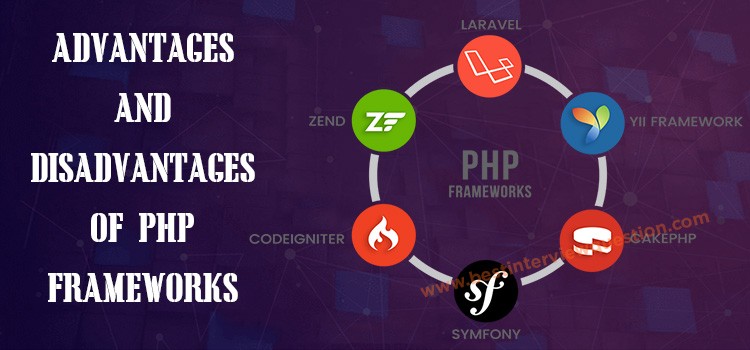 Advantages and Disadvantages of PHP Frameworks