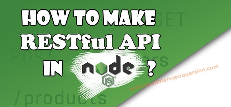 How to Make RESTful API In node.js