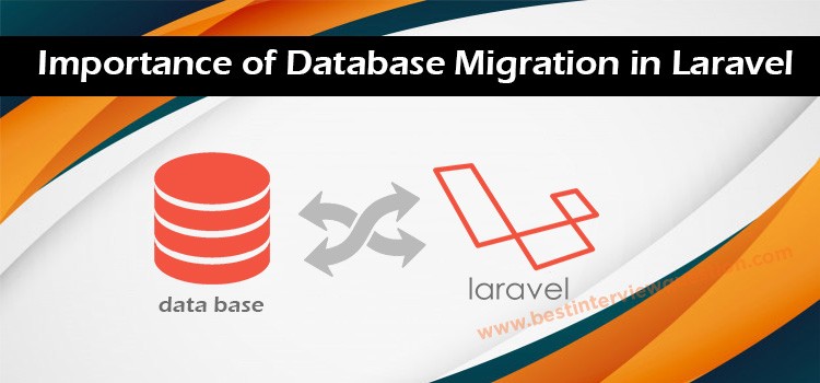Importance of Database Migration in Laravel