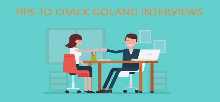 8 Tips and Tricks to crack Go programming Interviews