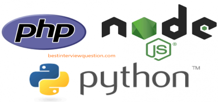 Which Is Better Python Or Node.JS Or PHP