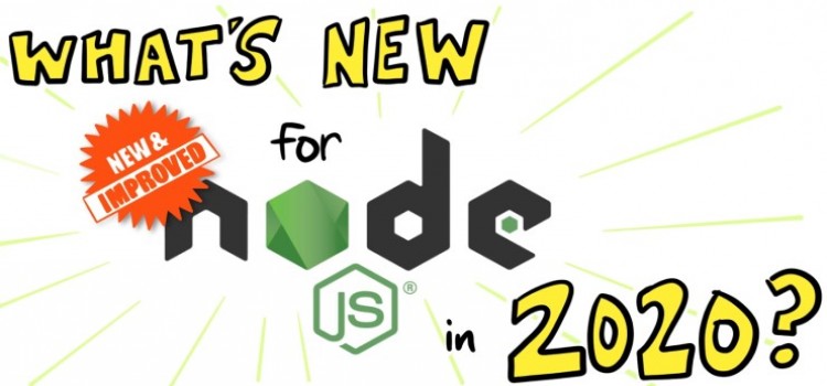 What's New for Node.js in 2020?