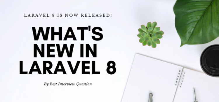What's New in Laravel 8?
