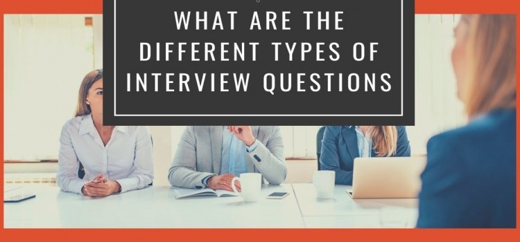 What are the different types of interview questions?
