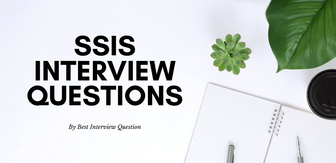 SSIS Interview Questions