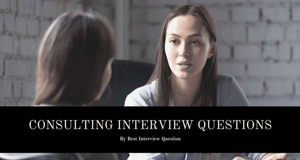Consulting Interview Questions
