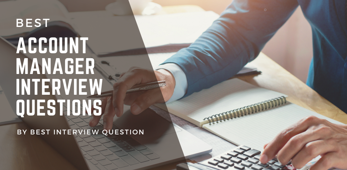 Account Manager Interview Questions