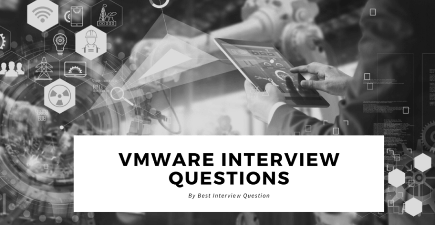 VMware Interview Questions