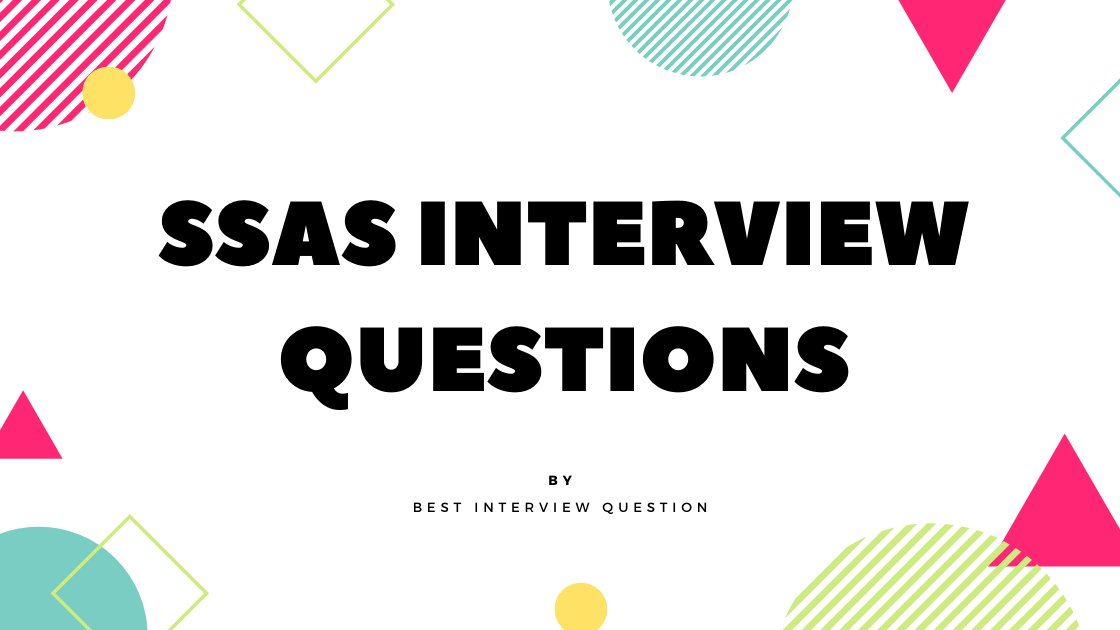 SSAS Interview Questions