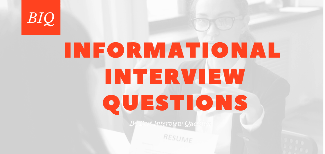 Informational Interview Questions