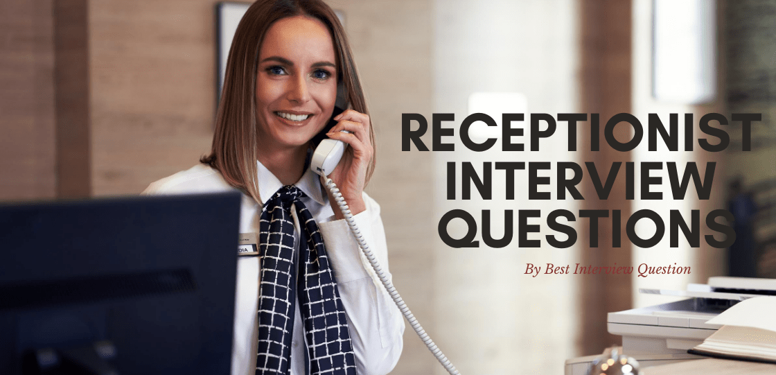 Receptionist Interview Questions