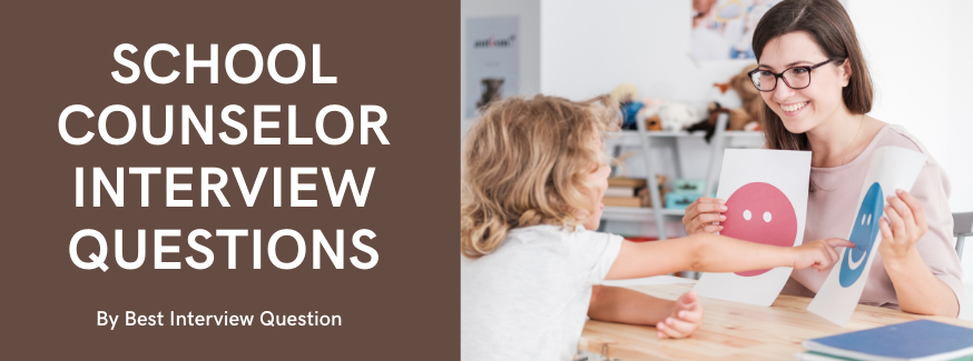 School Counselor Interview Questions