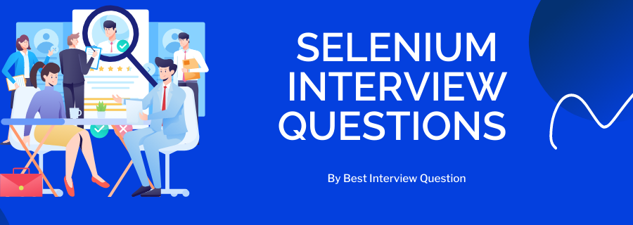 Selenium Interview Questions