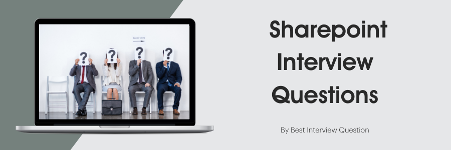 Sharepoint Interview Questions