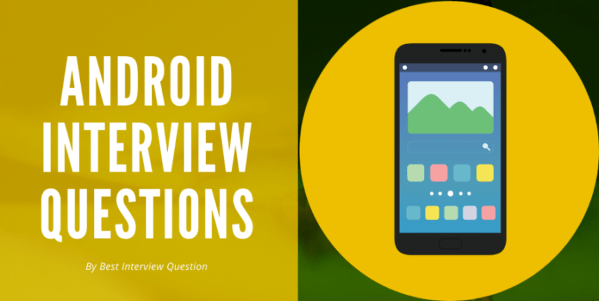 Android Interview Questions