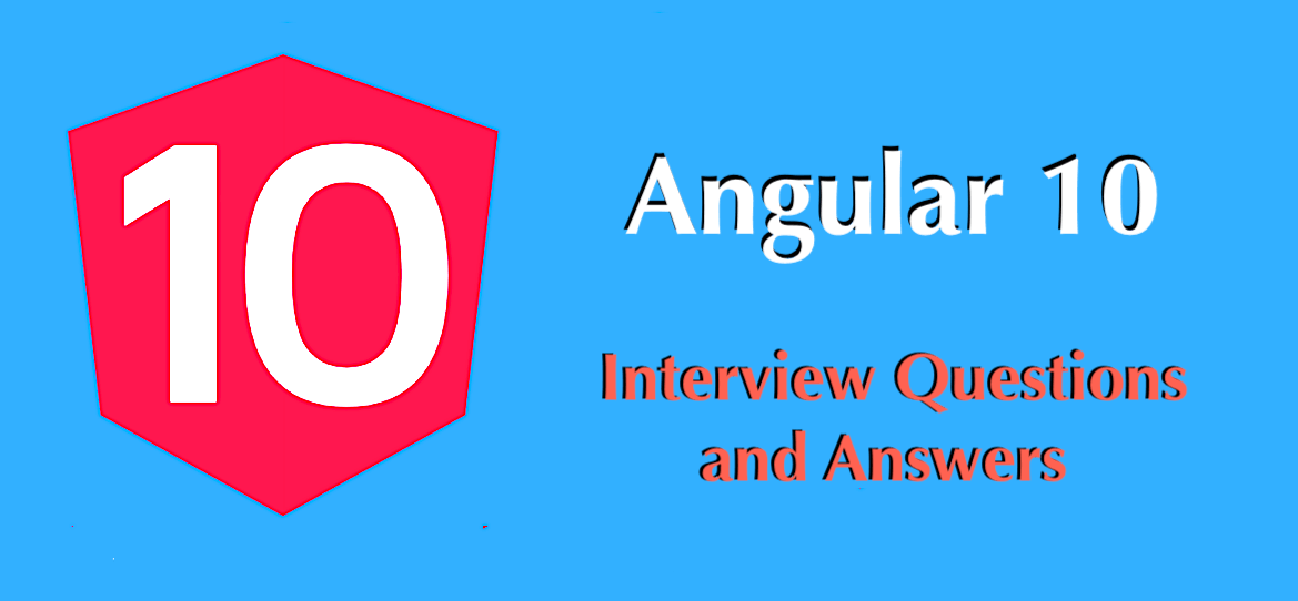 Angular 10 Interview Questions