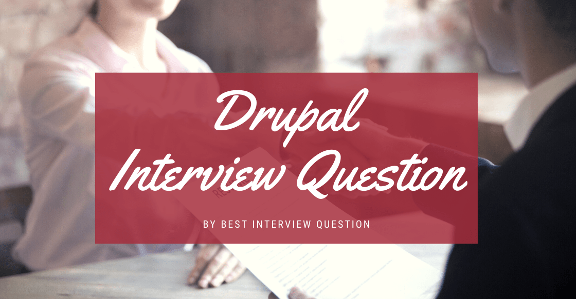 Drupal Interview Questions