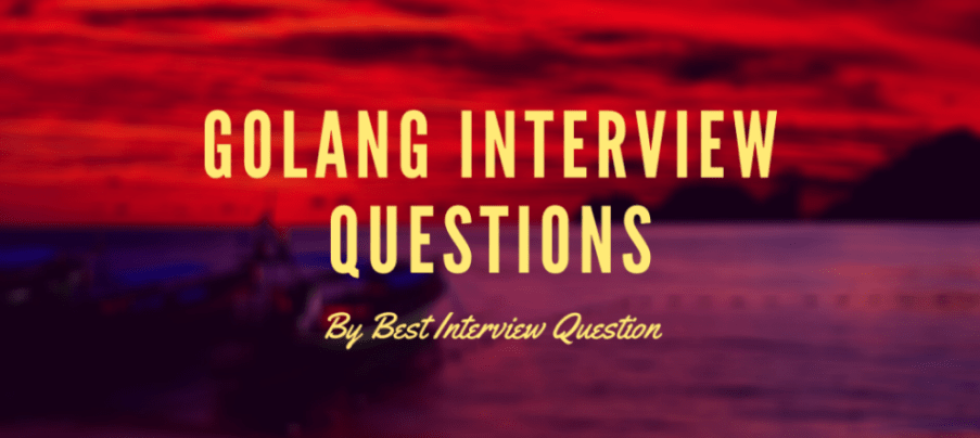 Go Interview Questions