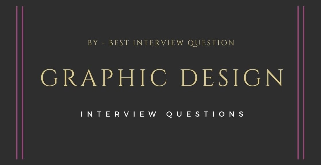 Graphic Design Interview Questions