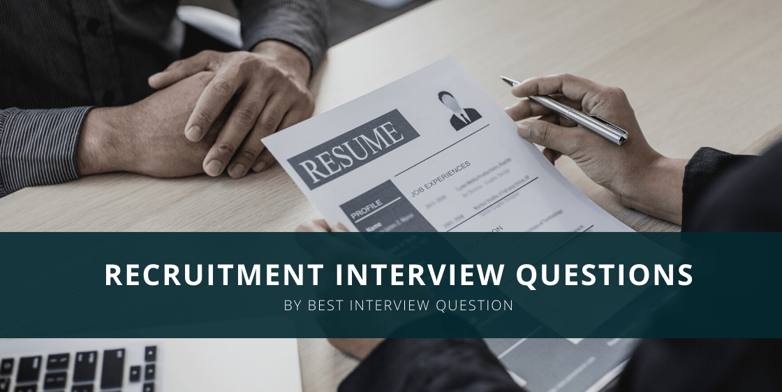 Recruitment Interview Questions