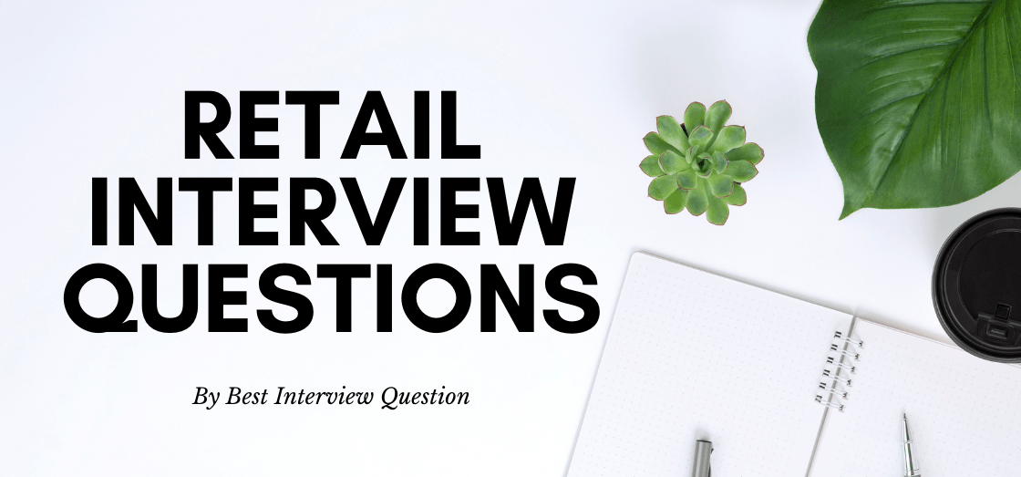 Retail Interview Questions