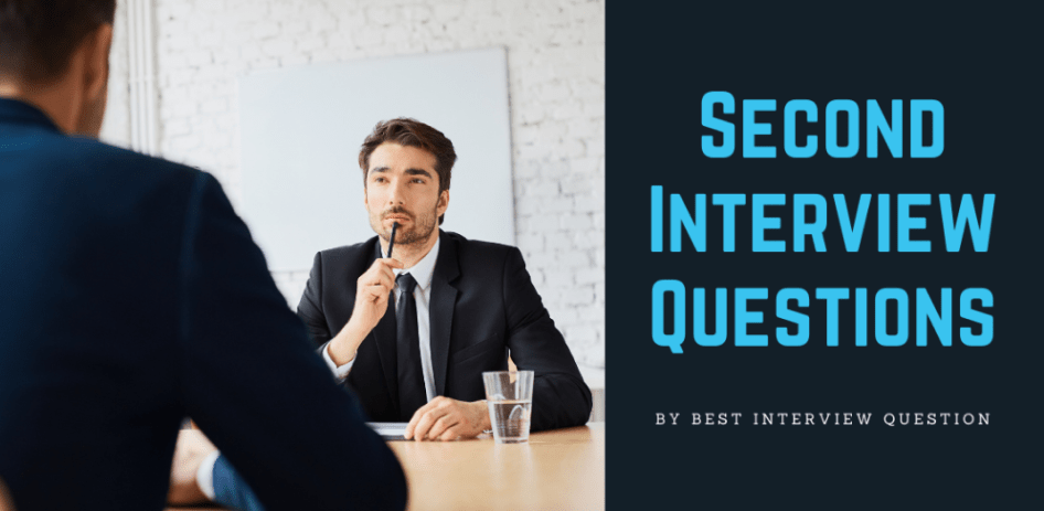 Second Interview Questions