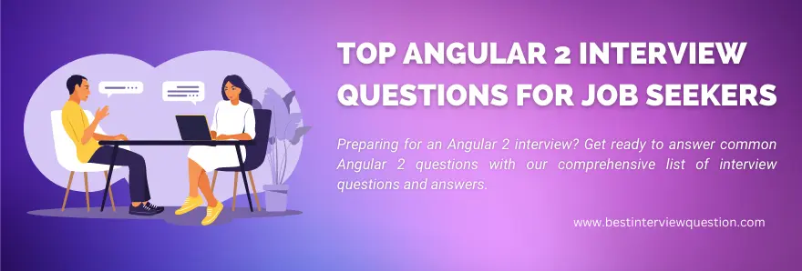 Angular 2 Interview Questions