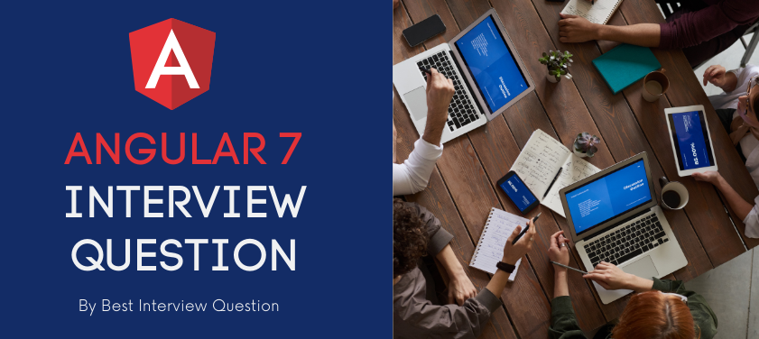 Angular 7 interview questions