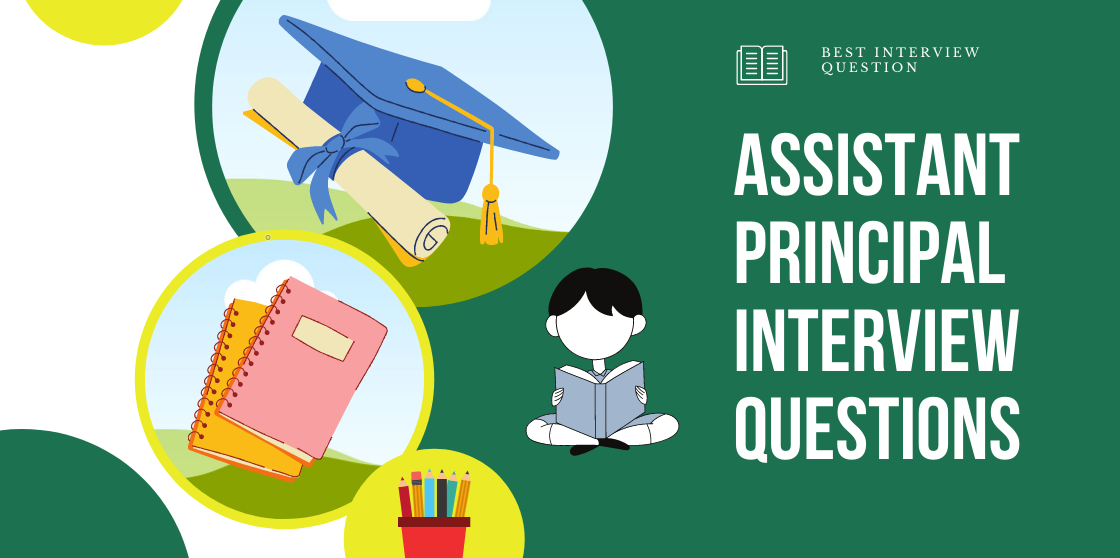 Assistant Principal Interview Questions