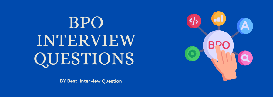 Bpo Interview Questions