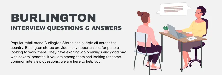 Burlington Interview Questions