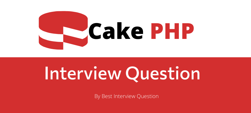 CakePHP Interview Questions