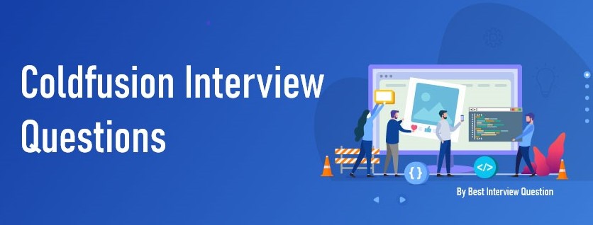 Coldfusion Interview Questions