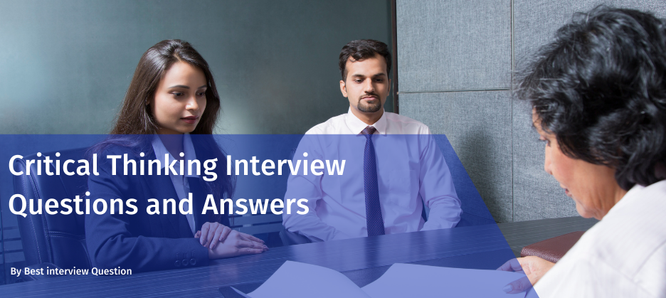 Critical Thinking Interview Questions