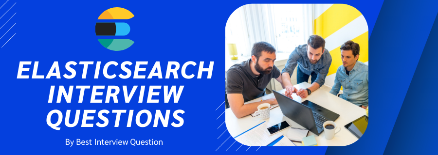 Elasticsearch Interview Questions