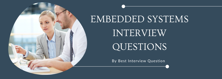 Embedded Systems Interview Questions