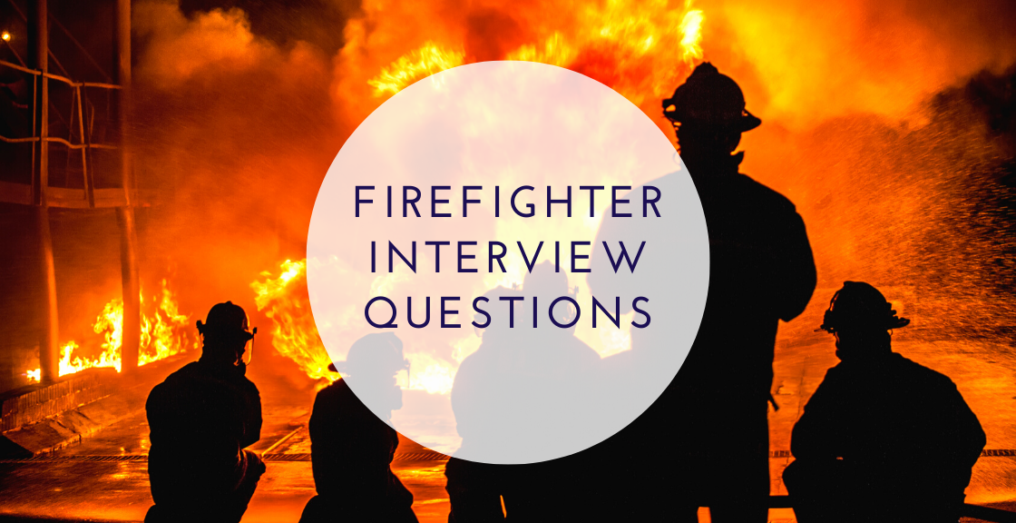 Firefighter Interview Questions