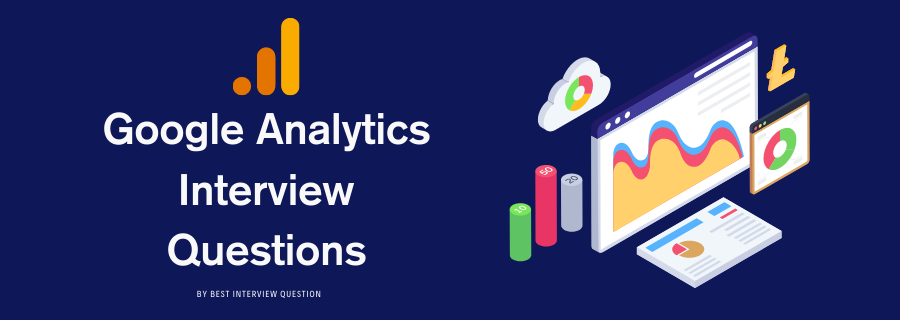 Google Analytics Interview Questions