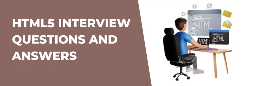 HTML5 Interview Questions