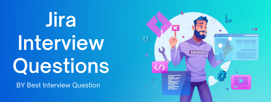 Jira Interview Questions