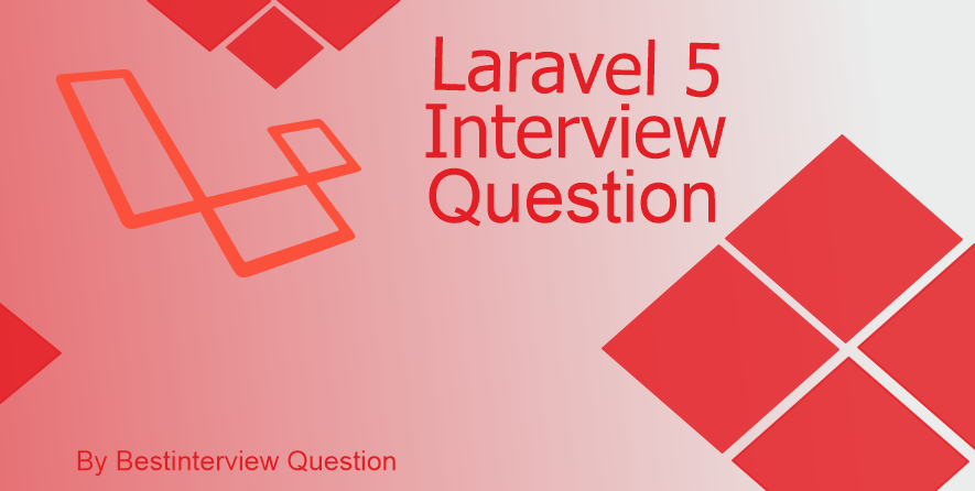Laravel 5 Interview Questions