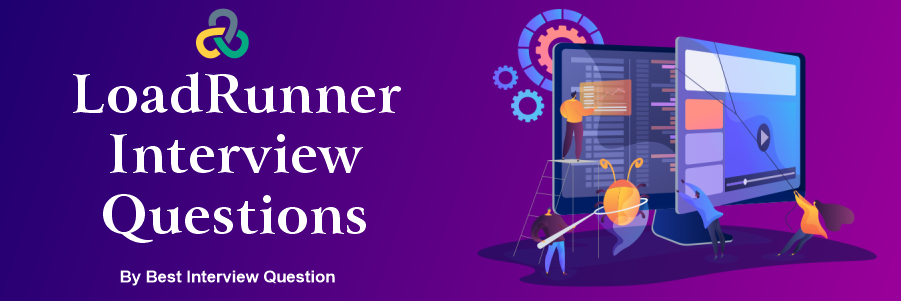LoadRunner Interview Questions