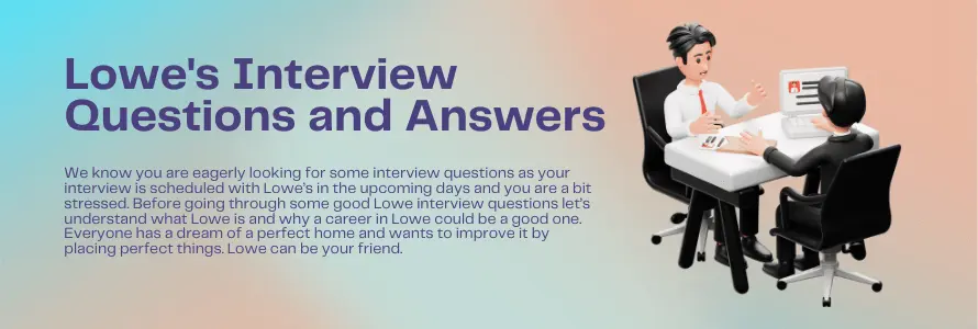 Lowes Interview Questions