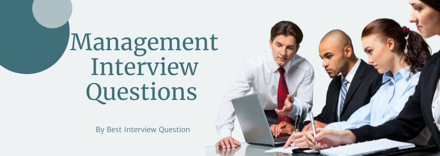 Management Interview Questions