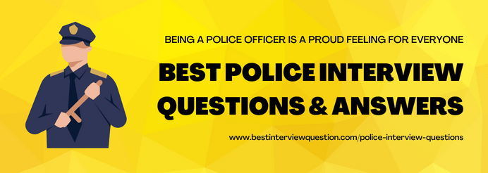 Police Interview Questions