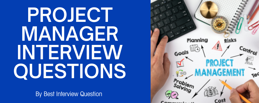 Project Manager Interview Questions