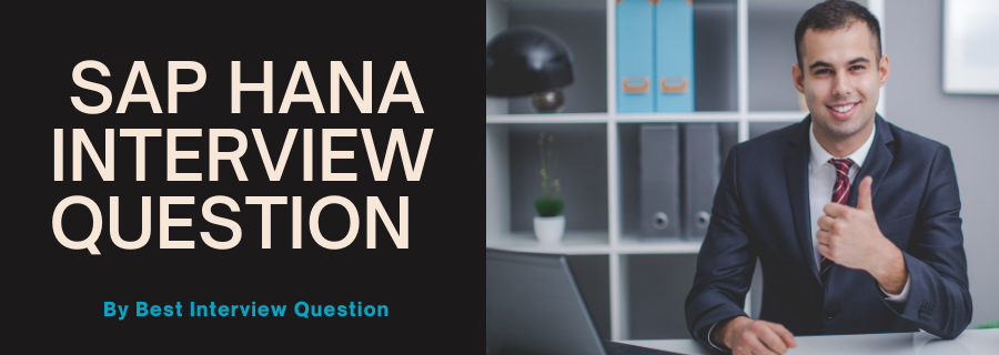SAP Hana Interview Questions