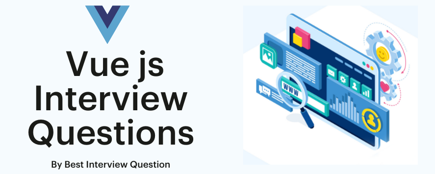 vue js interview questions