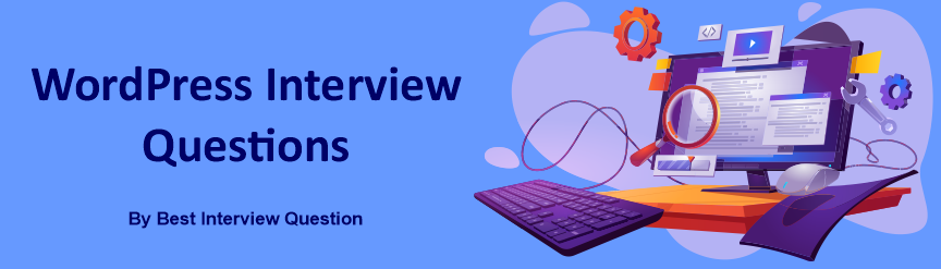 WordPress Interview Questions